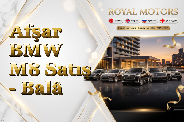 Afşar BMW M8 Satış - Balâ