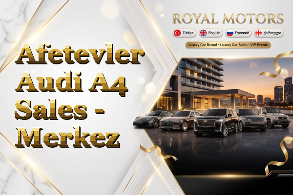 Afetevler Audi A4 Sales - Merkez