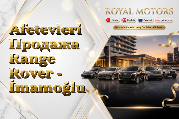 Afetevleri Продажа Range Rover - İmamoğlu
