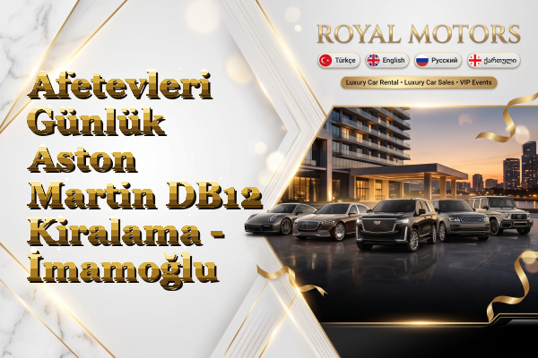 Afetevleri Günlük Aston Martin DB12 Kiralama - İmamoğlu