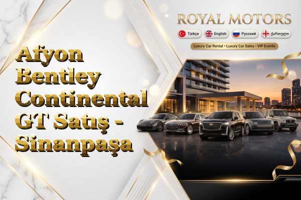 Afyon Bentley Continental GT Satış - Sinanpaşa