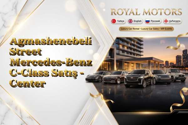 Agmashenebeli Street Mercedes-Benz C-Class Satış - Center