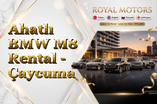 Ahatlı BMW M8 Rental - Çaycuma