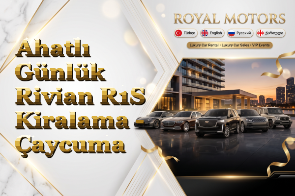 Ahatlı Günlük Rivian R1S Kiralama - Çaycuma