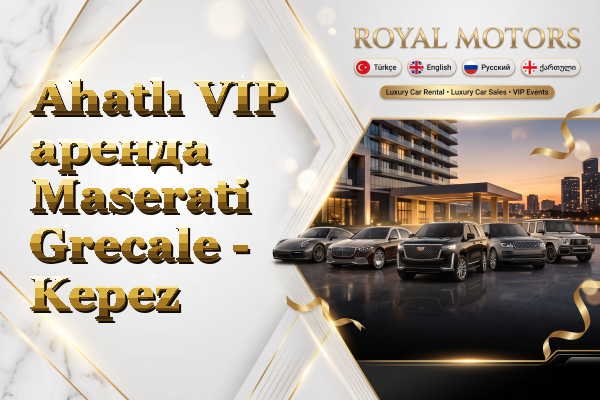 Ahatlı VIP аренда Maserati Grecale - Kepez