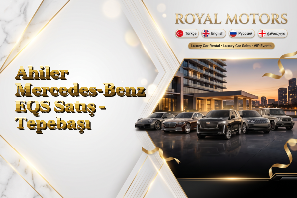 Ahiler Mercedes-Benz EQS Satış - Tepebaşı