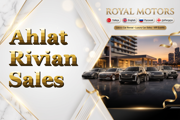 Ahlat Rivian Sales