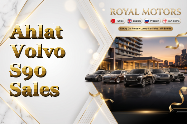 Ahlat Volvo S90 Sales