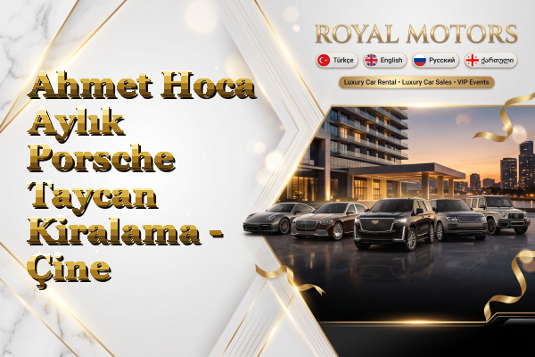 Ahmet Hoca Aylık Porsche Taycan Kiralama - Çine