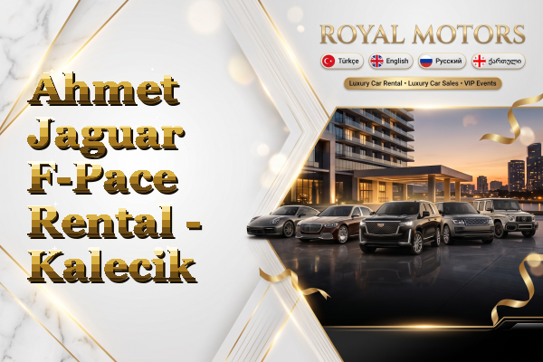 Ahmet Jaguar F-Pace Rental - Kalecik