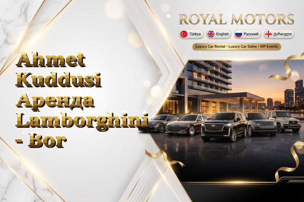 Ahmet Kuddusi Аренда Lamborghini - Bor