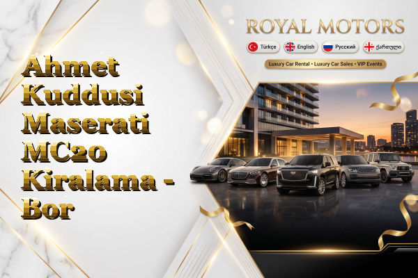 Ahmet Kuddusi Maserati MC20 Kiralama - Bor