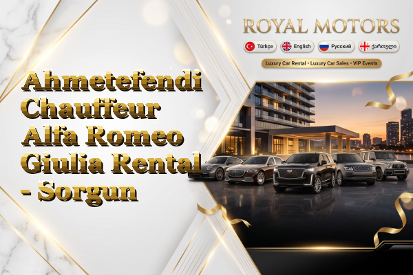 Ahmetefendi Chauffeur Alfa Romeo Giulia Rental - Sorgun