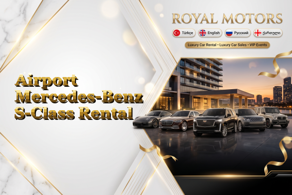 Airport Mercedes-Benz S-Class Rental
