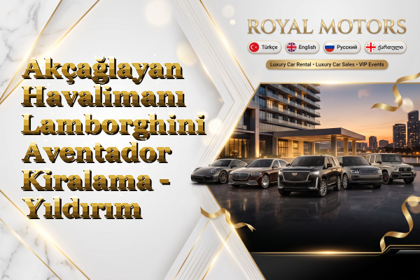 Akçağlayan Havalimanı Lamborghini Aventador Kiralama - Yıldırım