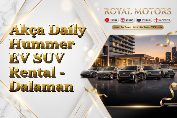 Akça Daily Hummer EV SUV Rental - Dalaman