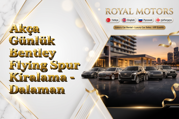 Akça Günlük Bentley Flying Spur Kiralama - Dalaman