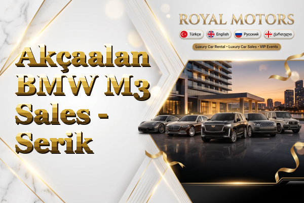 Akçaalan BMW M3 Sales - Serik