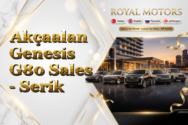 Akçaalan Genesis G80 Sales - Serik