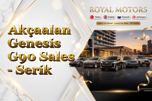 Akçaalan Genesis G90 Sales - Serik