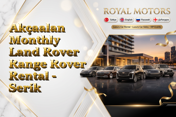 Akçaalan Monthly Land Rover Range Rover Rental - Serik