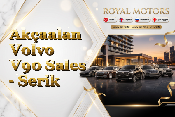 Akçaalan Volvo V90 Sales - Serik