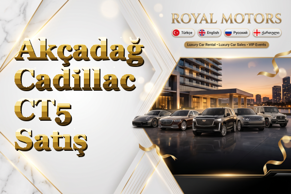 Akçadağ Cadillac CT5 Satış