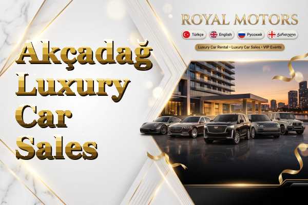 Akçadağ Luxury Car Sales