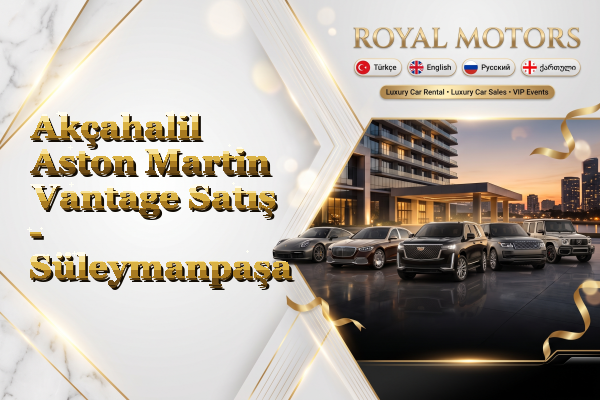 Akçahalil Aston Martin Vantage Satış - Süleymanpaşa