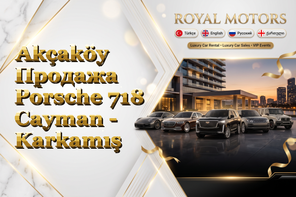 Akçaköy Продажа Porsche 718 Cayman - Karkamış