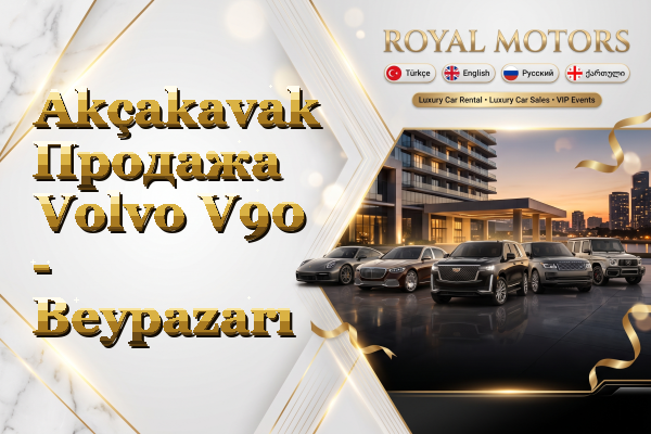 Akçakavak Продажа Volvo V90 - Beypazarı