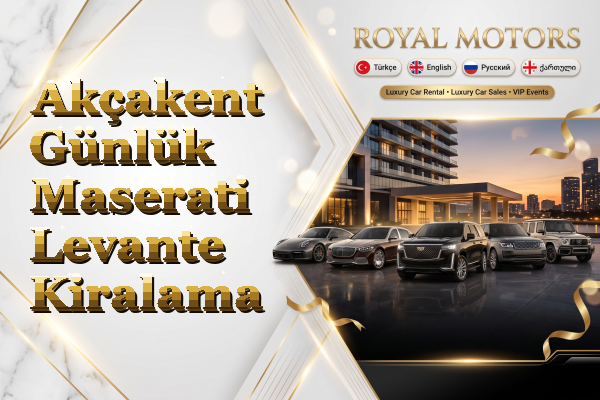 Akçakent Günlük Maserati Levante Kiralama