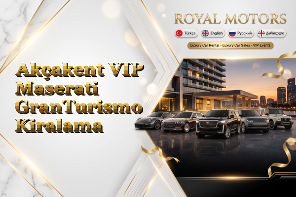 Akçakent VIP Maserati GranTurismo Kiralama