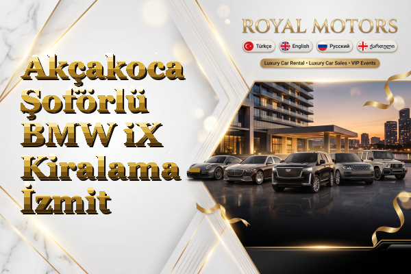 Akçakoca Şoförlü BMW iX Kiralama - İzmit