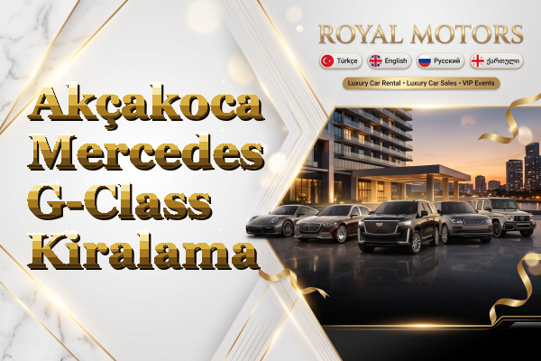 Akçakoca Mercedes G-Class Kiralama
