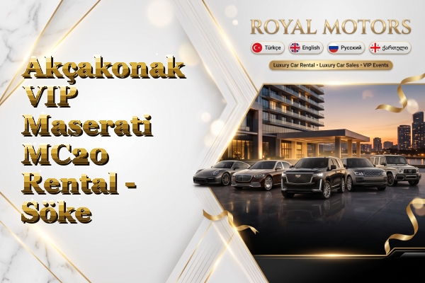 Akçakonak VIP Maserati MC20 Rental - Söke