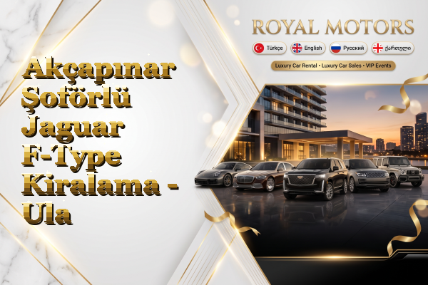 Akçapınar Şoförlü Jaguar F-Type Kiralama - Ula