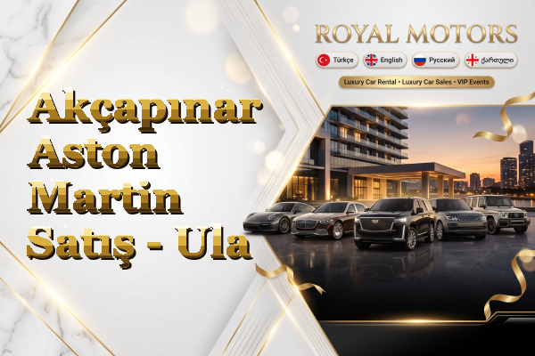 Akçapınar Aston Martin Satış - Ula