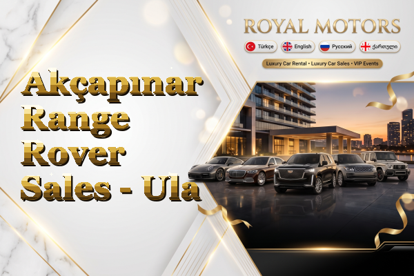 Akçapınar Range Rover Sales - Ula