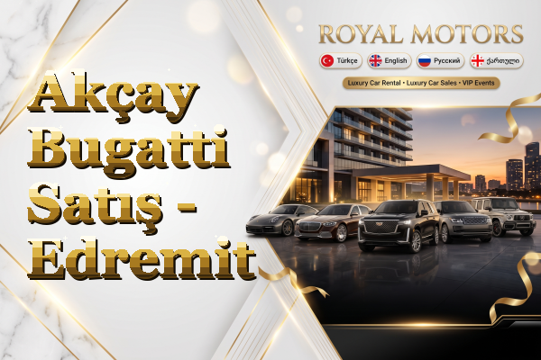 Akçay Bugatti Satış - Edremit