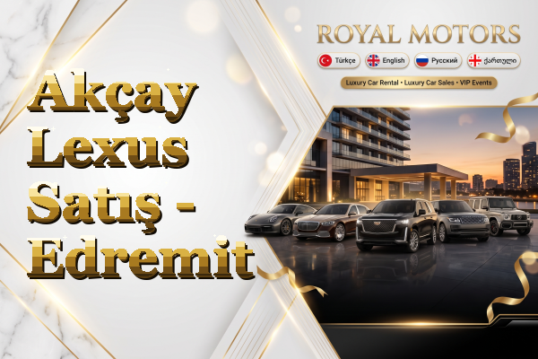 Akçay Lexus Satış - Edremit