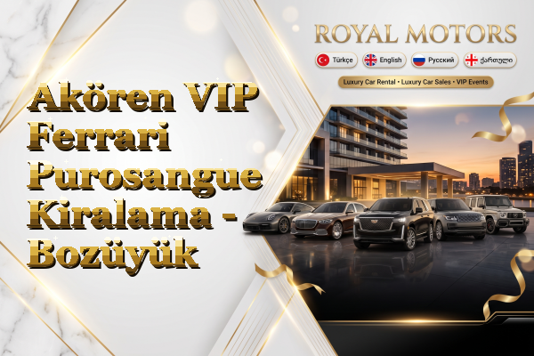 Akören VIP Ferrari Purosangue Kiralama - Bozüyük