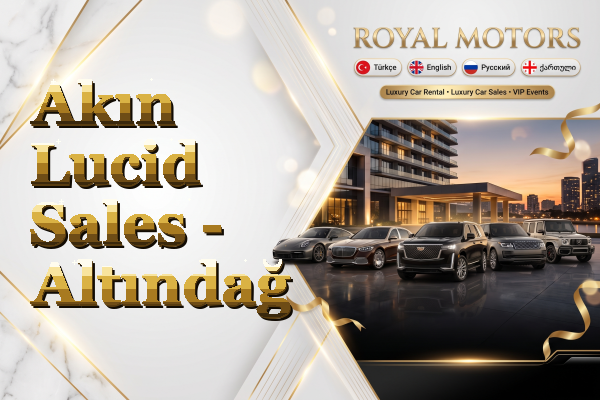 Akın Lucid Sales - Altındağ
