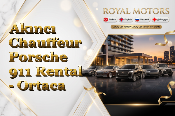 Akıncı Chauffeur Porsche 911 Rental - Ortaca