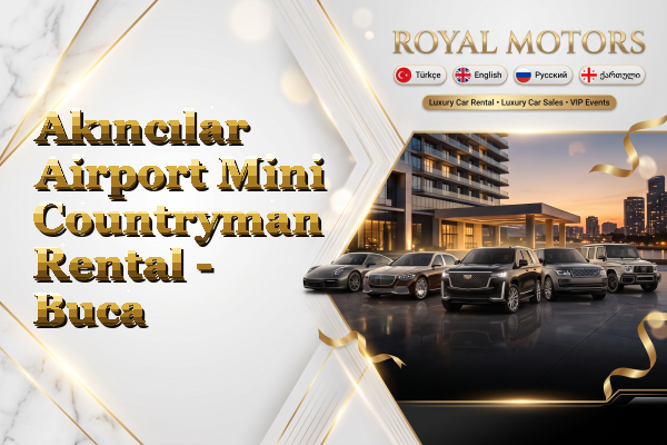 Akıncılar Airport Mini Countryman Rental - Buca