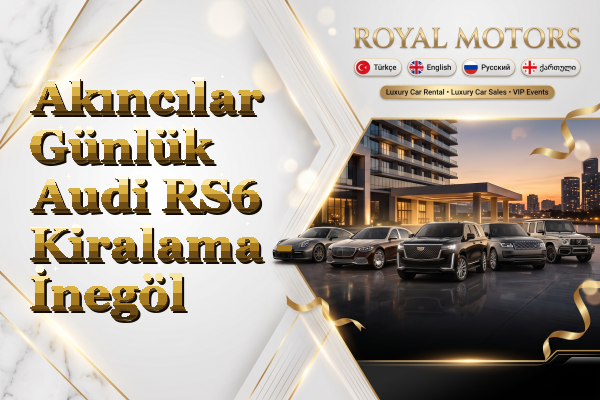 Akıncılar Günlük Audi RS6 Kiralama - İnegöl