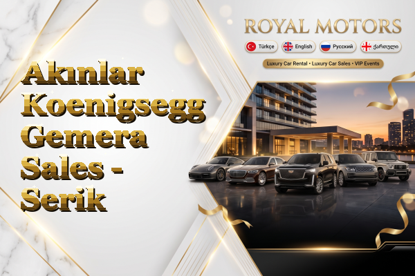 Akınlar Koenigsegg Gemera Sales - Serik