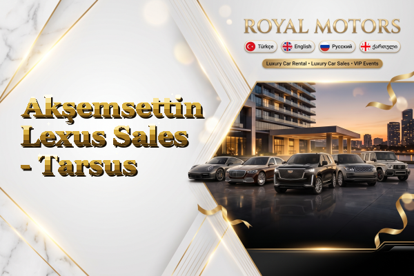 Akşemsettin Lexus Sales - Tarsus