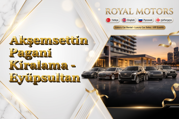 Akşemsettin Pagani Kiralama - Eyüpsultan
