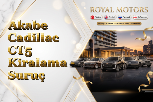 Akabe Cadillac CT5 Kiralama - Suruç